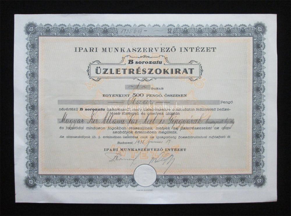 Ipari Munkaszervezõ Intézet "B" üzletrészokirat 500 pengõ 1938
